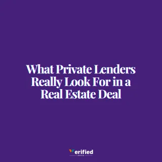 What Private Lenders Really Look For in a Real Estate Deal