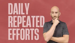Daily Repeated Efforts Towards Your Goals