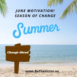 June Motivation - Season of Change