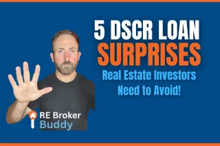 5 DSCR Loan Surprises You Want to Avoid