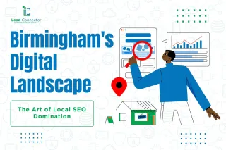  Birmingham's Digital Landscape: The Art of Local SEO Domination