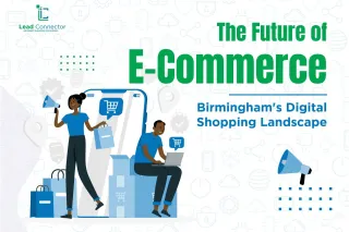 The Future of E-Commerce: Birmingham's Digital Shopping Landscape