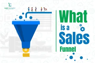 What is a Sales Funnel and Do I Need One?