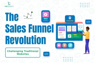 The Sales Funnel Revolution: Challenging Traditional Websites