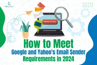 How to Meet Google and Yahoo's Email Sender Requirements in 2024