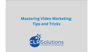 Mastering Video Marketing: Tips and Tricks for Impactful Campaigns by CLR Solutions