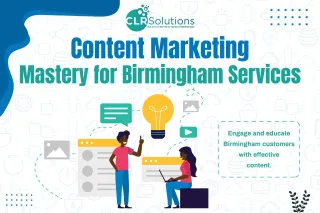 Content Marketing Mastery for Birmingham Services