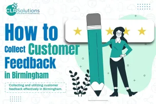 How to Collect Customer Feedback in Birmingham