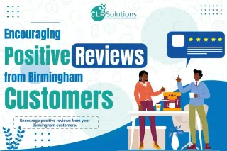 Encouraging Positive Reviews from Birmingham Customers