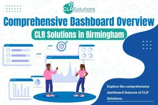 Comprehensive Dashboard Overview: CLR Solutions in Birmingham