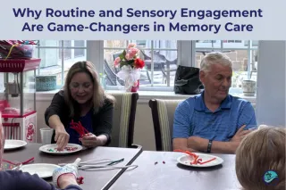 Why Routine and Sensory Engagement Are Game-Changers in Memory Care: A 2025 Guide for Families