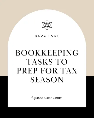 Bookkeeping Tasks to Prep for Tax Season