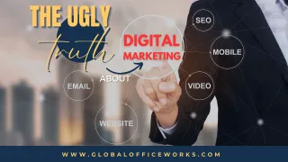 The Ugly Truth About Digital Marketing