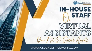 In-House Staff or Virtual Assistants: Your Not-So-Secret Agents