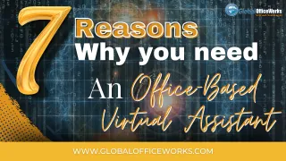 7 Reasons Why You Need an Office-Based Virtual Assistant
