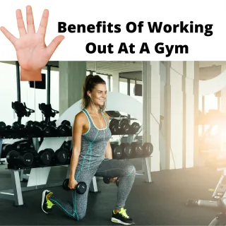 5 Benefits Of Working Out At A Gym