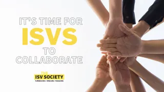 It's Time for ISVs to Collaborate