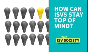 How can ISVs stay top of mind?