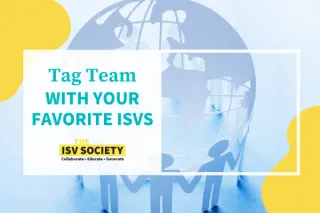 Tag Team with Your Favorite ISVs