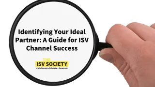 Identifying Your Ideal Partner: A Guide for ISV Channel Success