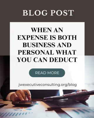 When an Expense Is Both Business and Personal What You Can Deduct