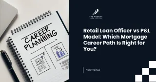 Retail Loan Officer vs P&L Model: Which Mortgage Career Path Is Right for You?