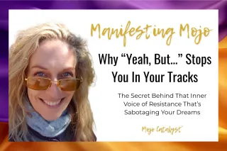 Why “Yeah, But…” Stops You in Your Tracks