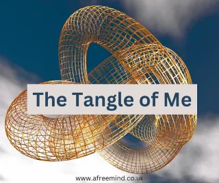 The Tangle of Me