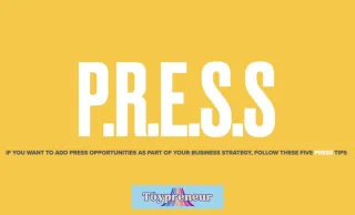 Five Reasons Why Toy Brands Should Pitch To Press