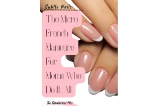 Subtle Nails, Maximum Chic: The Micro French Manicure for Moms Who Do It All