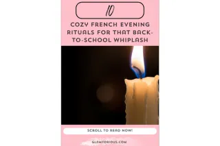 Cozy French Evening Rituals for That Back-to-School Whiplash