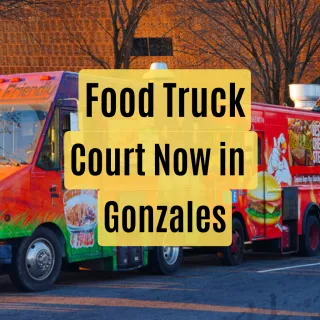 New Food Truck Court Coming Soon in Gonzales — Applications Now Open!