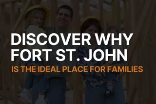 Navigating the Fort St. John Housing Market: Top Picks for Family Living
