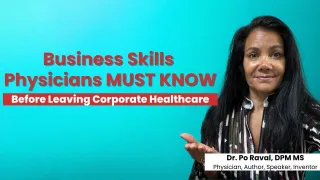 Business Skills Physicians MUST KNOW Before Leaving Corporate Healthcare
