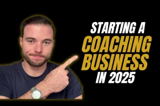 How to Start a Coaching Business in 2025