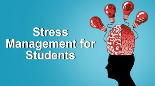 Managing stress and enhancing wellbeing as a student