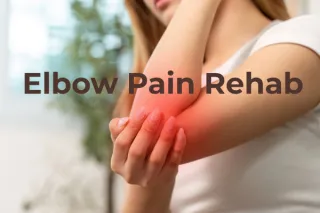 Elbow Pain Rehab