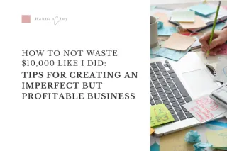 How to Not Waste $10,000 Like I Did: Build Imperfect but Profitable