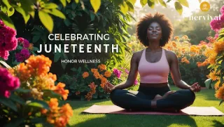 Wellness in Honor of Juneteenth: Embrace Rest and Radiance