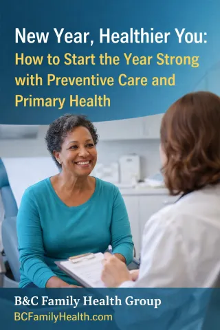 New Year, Healthier You: How to Start the Year Strong with Preventive Care and Primary Health