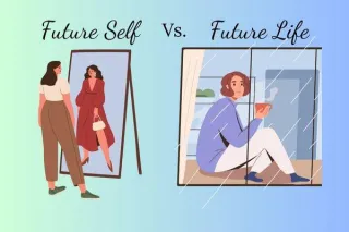 Future Self vs. Future Life