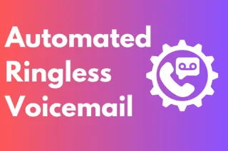 Automated Ringless Voicemail