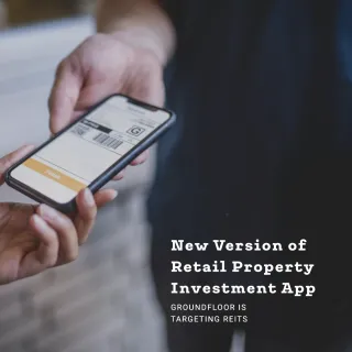 New Version of Retail Property Investment App Groundfloor is Targeting REITs