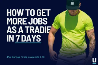 How to Get More Tradie Jobs in 7 Days (Without Ads)
