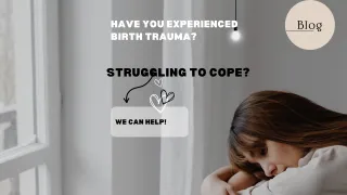 Birthing trauma can have major long term consequences on wellness