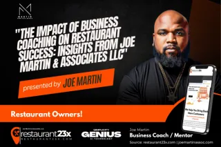 "The Impact of Business Coaching on Restaurant Success: Insights from Joe Martin & Associates LLC"