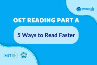 5 Ways to Read Faster – Tips for OET Reading Part A