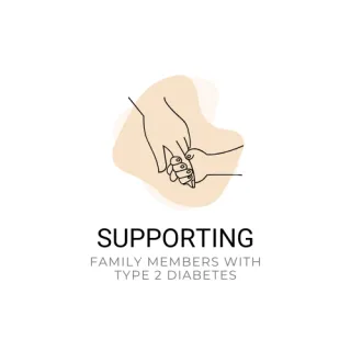 How to Support Family with Type 2 Diabetes