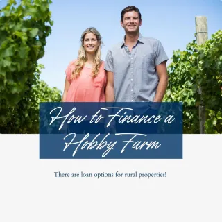 How to Finance a Hobby Farm: Loan Options & What You Need to Know