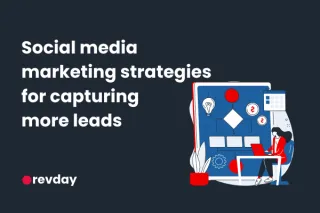 Social media marketing strategies for capturing more leads